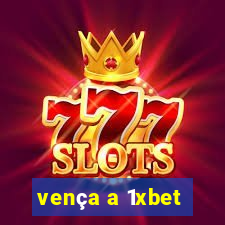 vença a 1xbet